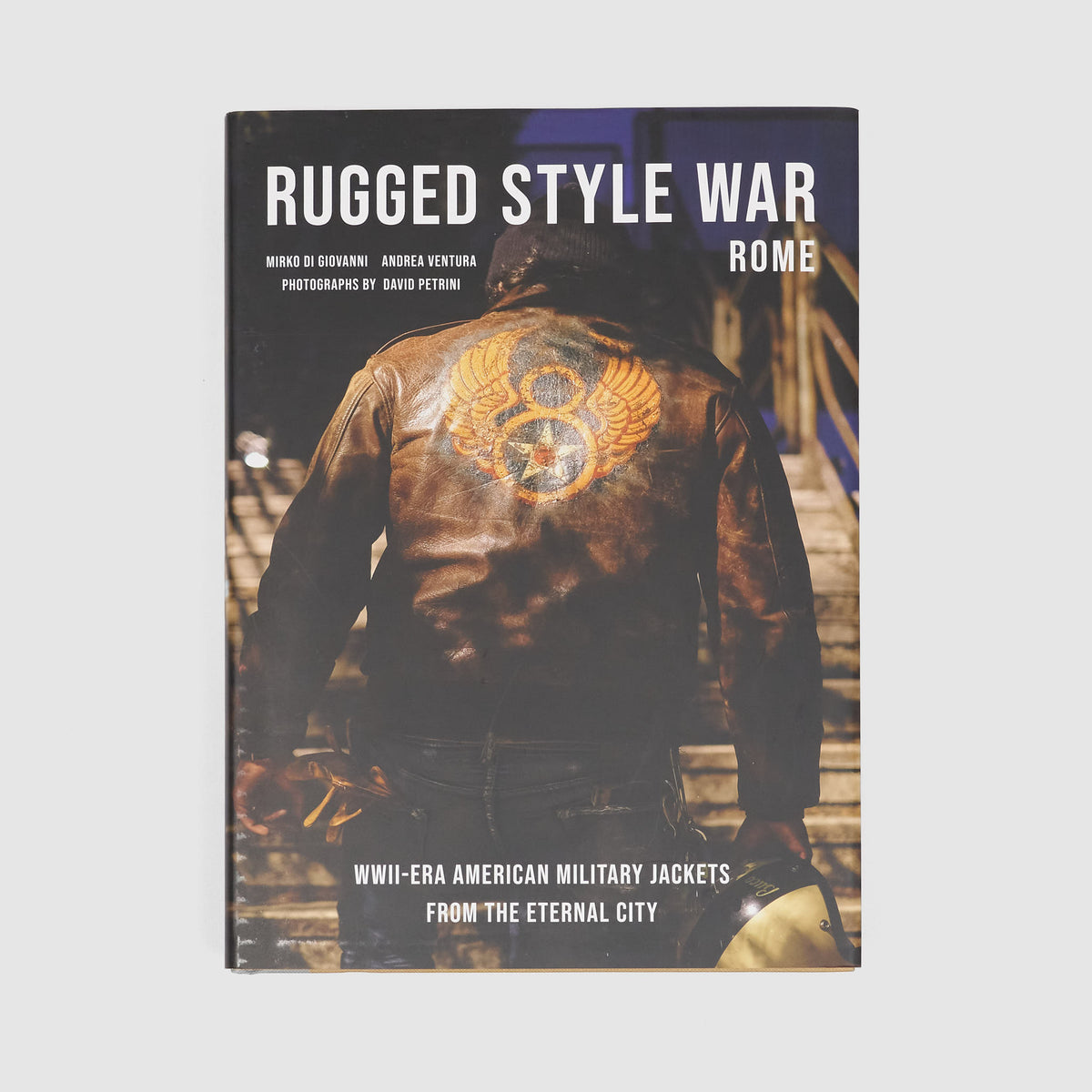 Rugged Style War – Rome, Andrea Ventura and Mirko Di Giovanni